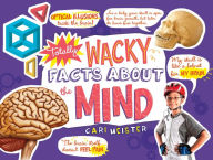 Totally Wacky Facts About the Mind