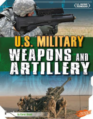 U.S. Military Weapons and Artillery