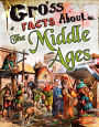 Gross Facts About the Middle Ages