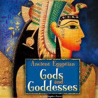 Ancient Egyptian Gods and Goddesses