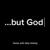 ...but God