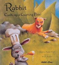 Rabbit Cooks up a Cunning Plan