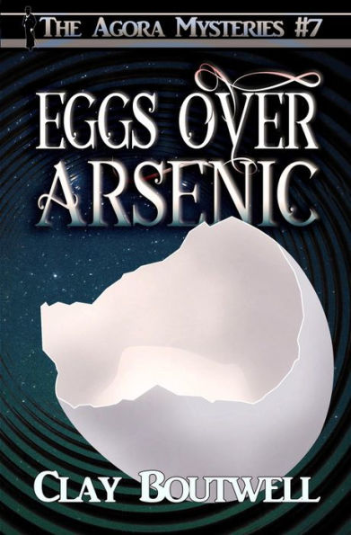 Eggs over Arsenic: A 19th Century Historical Murder Mystery