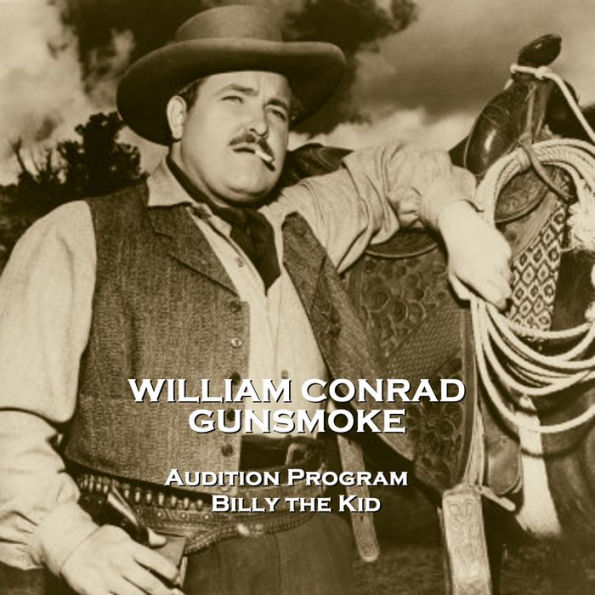 Gunsmoke - Volume 1: Audition Program & Billy the Kid