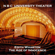 N B C University Theater: The Age of Innocence (Abridged)