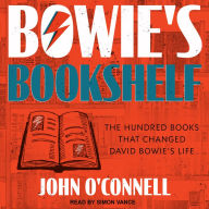 Bowie's Bookshelf: The Hundred Books that Changed David Bowie's Life