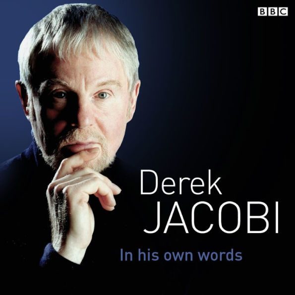 Derek Jacobi In His Own Words