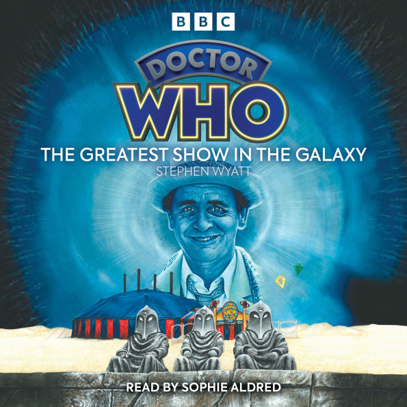 Doctor Who: The Greatest Show In The Galaxy