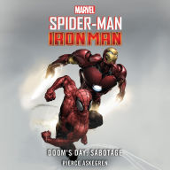 Spider-Man and Iron Man - Doom's Day: Sabotage