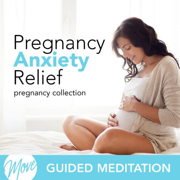 Pregnancy Anxiety Relief