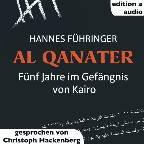 Al Qanater : Fünf Jahre im Gefängnis von Kairo