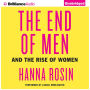 The End of Men: And the Rise of Women