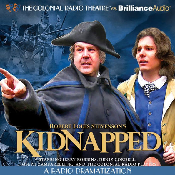 Robert Louis Stevenson's Kidnapped: A Radio Dramatization