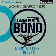 Nobody Lives Forever (James Bond Series)