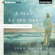 A Year by the Sea: Thoughts of an Unfinished Woman