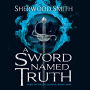 A Sword Named Truth (Rise of the Alliance #1)