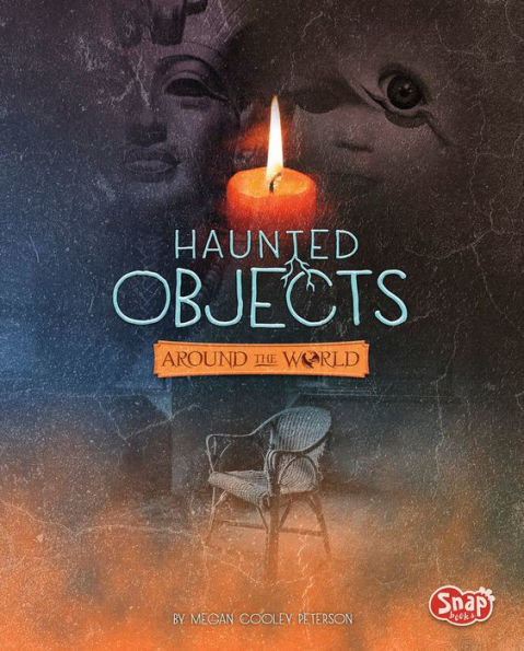 Haunted Objects From Around the World