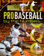 Pro Baseball by the Numbers