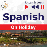 Spanish on Holiday: De vacaciones - Listen & Learn