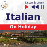 Italian on Holiday: In vacanza - Listen & Learn