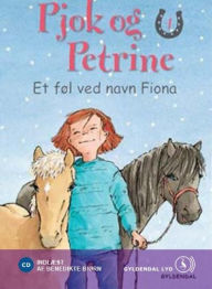 Pjok og Petrine 4 - Et føl ved navn Fiona