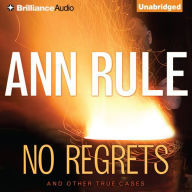 No Regrets : And Other True Cases