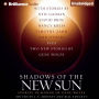 Shadows of the New Sun: Stories in Honor of Gene Wolfe