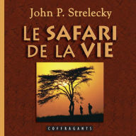 Le safari de la vie