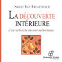 La découverte intérieure: À la recherche du moi authentique (Abridged)