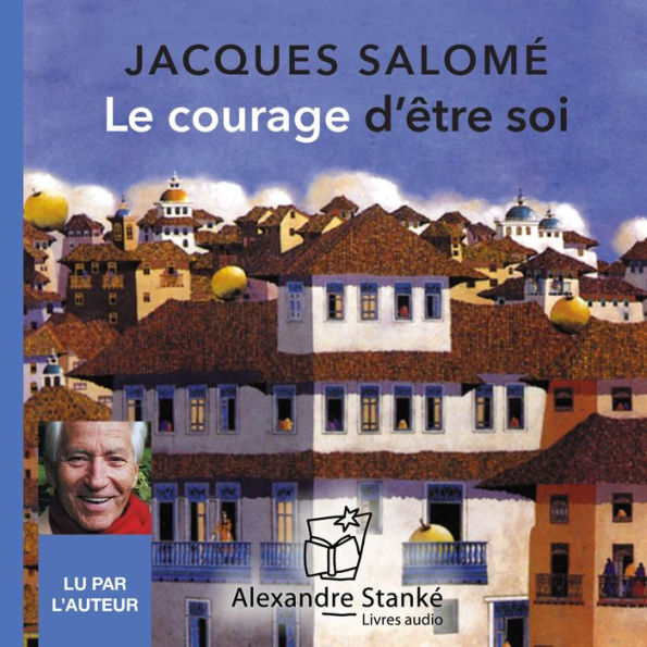 Le courage d'être soi