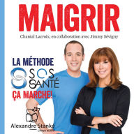 Maigrir: La mÃ©thode SOS santÃ© (Abridged)