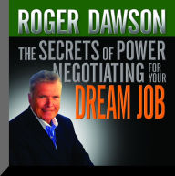 The Secrets of Power Negotiating for Your Dream Job