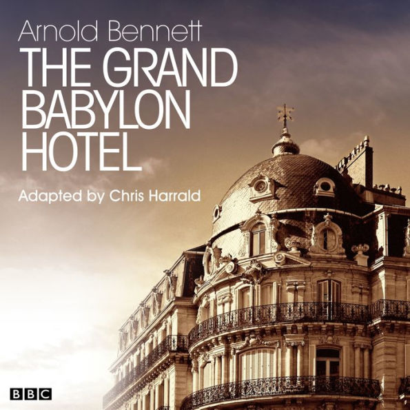 Grand Babylon Hotel, The (Classic Serial)