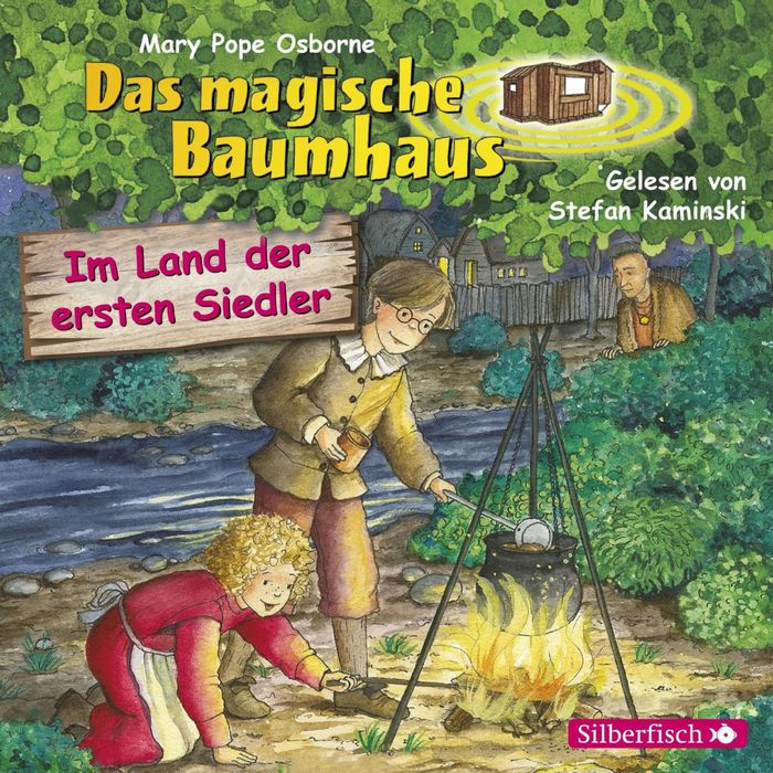 Im Land der ersten Siedler (Das magische Baumhaus 25)