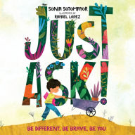 Just Ask!: Be Different, Be Brave, Be You