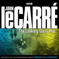 The Looking Glass War (George Smiley Series #4)