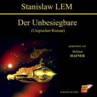 Der Unbesiegbare (Utopischer Roman)