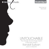 Untouchable: The Strange Life and Tragic Death of Michael Jackson