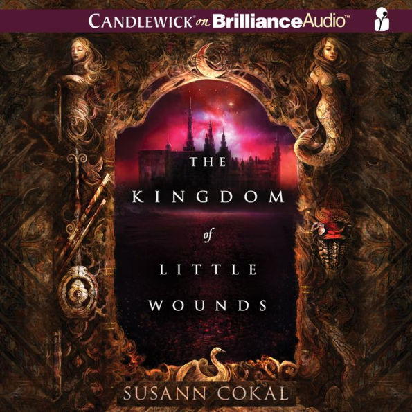 The Kingdom of Little Wounds