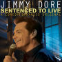 Jimmy Dore: Sentenced To Live