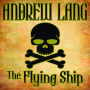 The Flying Ship: N/A