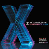 X: The Experience When Business Meets Design