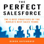 The Perfect SalesForce: The 6 Best Practices of the World's Best Sales Teams