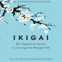 Ikigai: The Japanese Secret to a Long and Happy Life