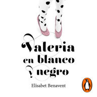 Valeria en blanco y negro (Saga Valeria 3)