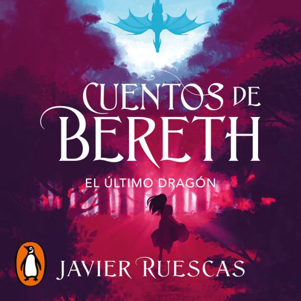 El último dragón (Cuentos de Bereth 1)