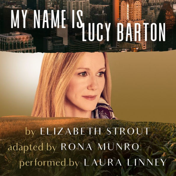 My Name Is Lucy Barton: Dramatic Production