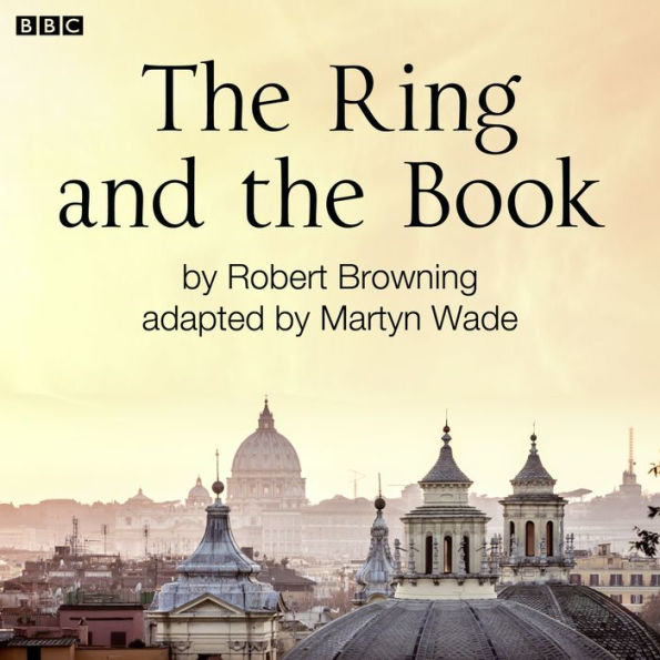 The Ring And The Book