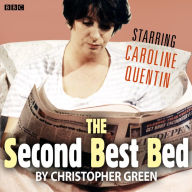 The Second Best Bed: A BBC Radio 4 dramatisation