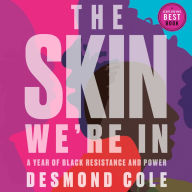 The Skin We're In: A Year of Black Resistance and Power